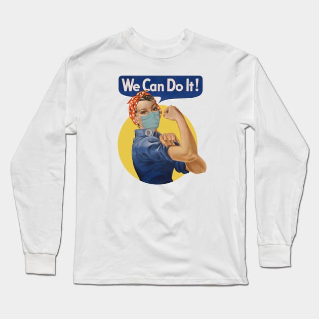 We Can Do It! Rosie the riveter wears a mask. Long Sleeve T-Shirt by Pinkazoid